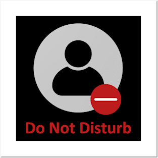 Status Do Not Disturb Posters and Art